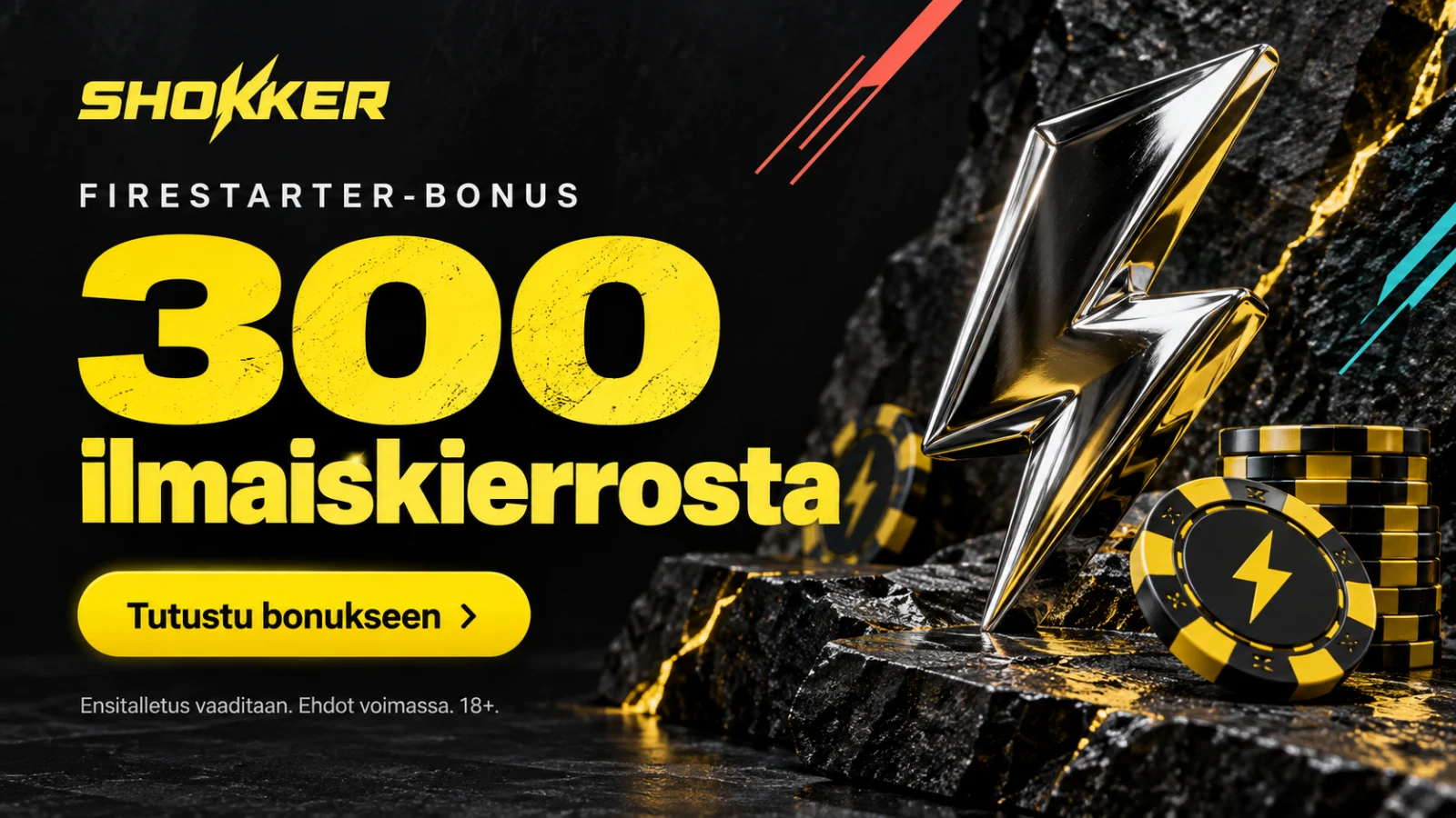 Shokker Firestarter: 300 ilmaiskierrosta. Ensitalletus vaaditaan. Tutustu bonukseen.